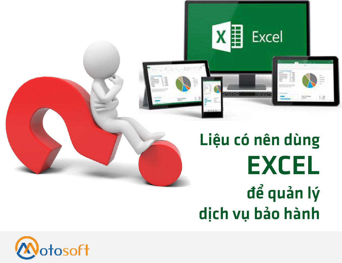 Có nên dùng Excel để quản lý dịch vụ bảo hành tại chuỗi cửa hàng xe máy ?