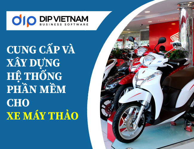 [ Gia Lai ] Motosoft – Giải pháp tối ưu quản lý chuỗi cửa hàng xe máy Thảo thời chuyển đổi số